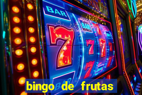 bingo de frutas para imprimir pdf